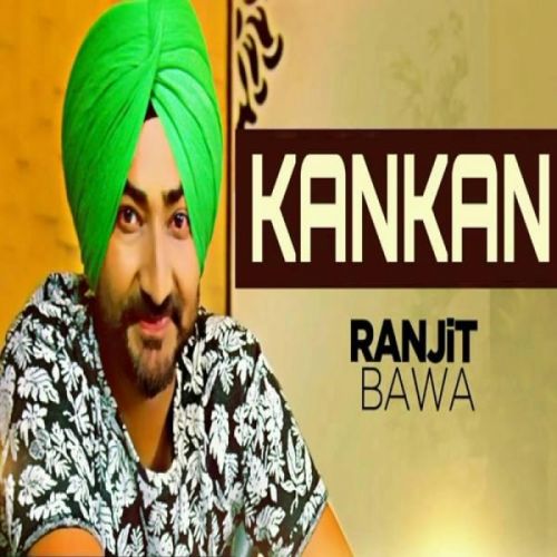 download Kankan Ranjit Bawa mp3 song ringtone, Kankan Ranjit Bawa full album download
