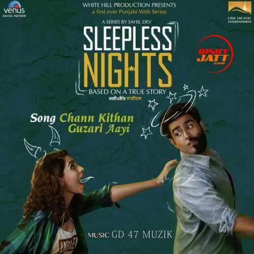 download Chann Kithan Guzari Aayi Arunita Sinha mp3 song ringtone, Chann Kithan Guzari Arunita Sinha full album download