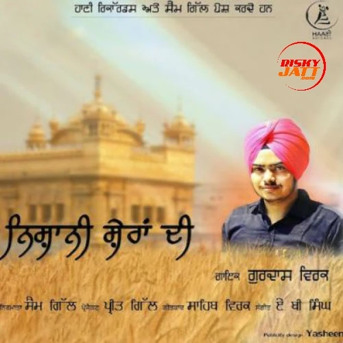 download Nishani Sheran Di Gurdas Virk mp3 song ringtone, Nishani Sheran Di Gurdas Virk full album download