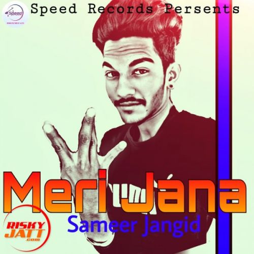 download Meri jana Sameer Jangid mp3 song ringtone, Meri jana Sameer Jangid full album download