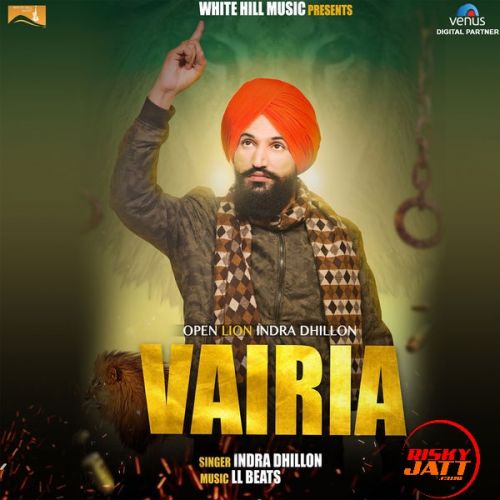 download Vairia Indra Dhillon mp3 song ringtone, Vairia Indra Dhillon full album download