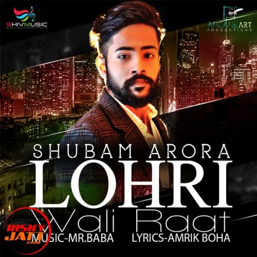 download Lohri Wali Raat Shubam Arora mp3 song ringtone, Lohri Wali Raat Shubam Arora full album download