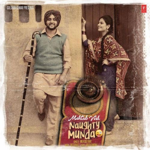 download Naughty Munda Mehtab Virk mp3 song ringtone, Naughty Munda Mehtab Virk full album download