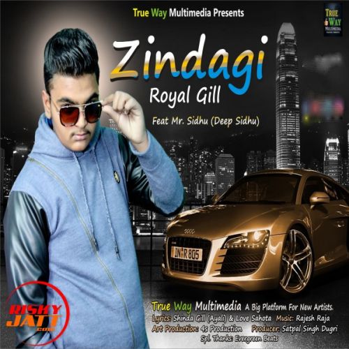 download Zindagi Royal Gill mp3 song ringtone, Zindagi Royal Gill full album download