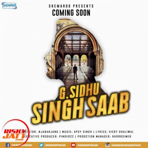 download Singh saab G Sidhu, Apsy Singh mp3 song ringtone, Singh saab G Sidhu, Apsy Singh full album download