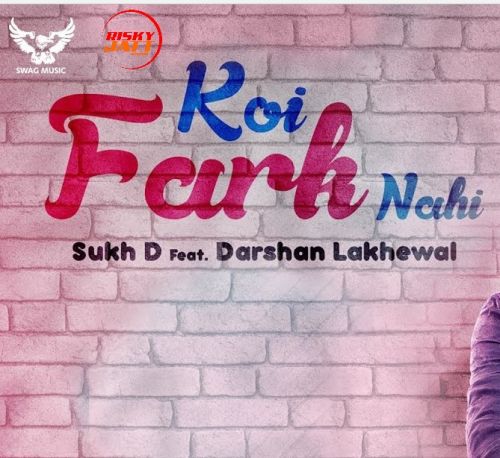download Koi Fark Nahi Sukh D mp3 song ringtone, Koi Fark Nahi Sukh D full album download