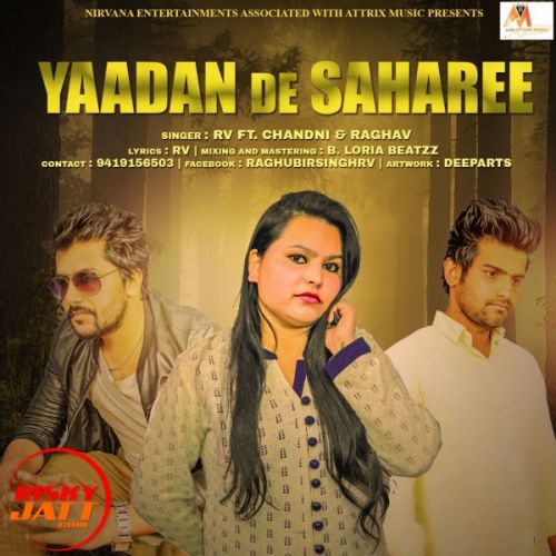 download Yaadan De Saharee RV, Chandni, Raghav mp3 song ringtone, Yaadan De Saharee RV, Chandni, Raghav full album download