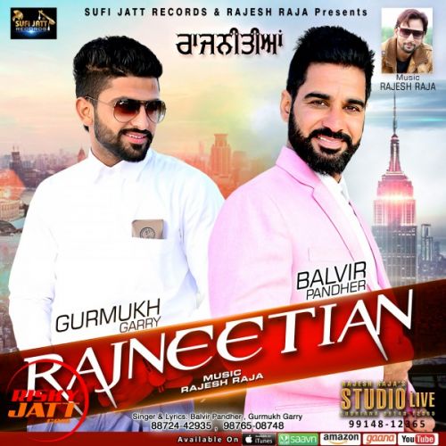 download Rajneetian Balbir Pandher, Gurmukg Garry mp3 song ringtone, Rajneetian Balbir Pandher, Gurmukg Garry full album download