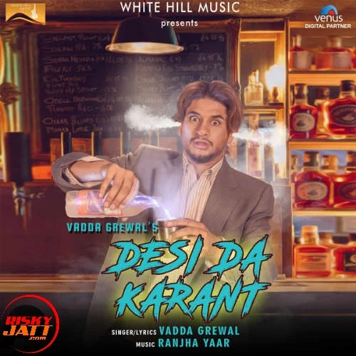 download Desi Da Karant Vadda Grewal mp3 song ringtone, Desi Da Karant Vadda Grewal full album download