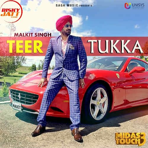 download Teer Tukka Malkit Singh mp3 song ringtone, Teer Tukka (Midas Touch 3) Malkit Singh full album download