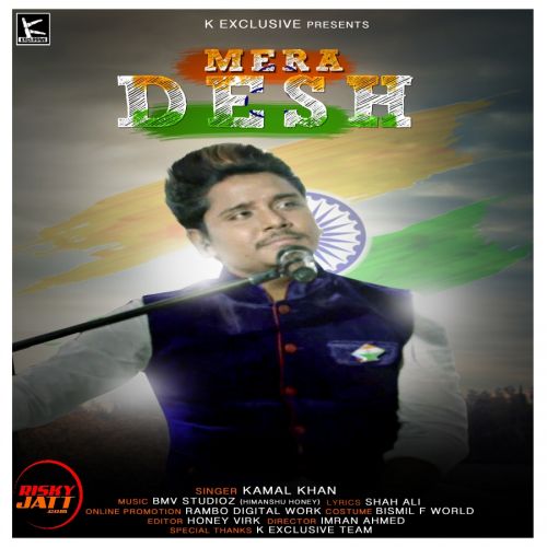 download Mera Desh Kamal Khan mp3 song ringtone, Mera Desh Kamal Khan full album download