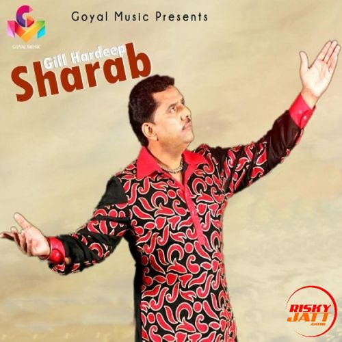 download Sharab Gill Hardeep mp3 song ringtone, Sharab Gill Hardeep full album download