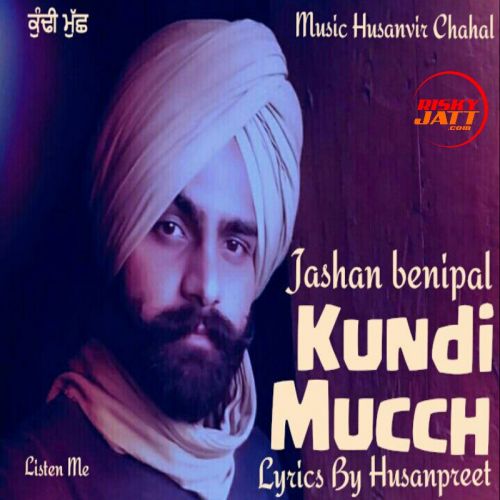 download Kundi Mucch Jashan Benipal, Husanpreet mp3 song ringtone, Kundi Mucch Jashan Benipal, Husanpreet full album download