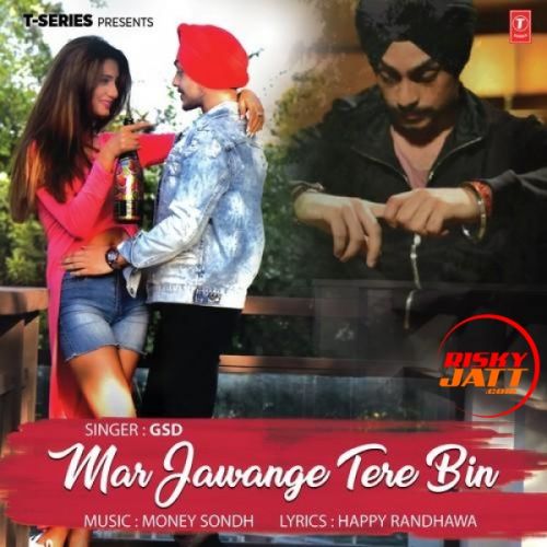 download Mar Jawange Tere Bin GSD mp3 song ringtone, Mar Jawange Tere Bin GSD full album download