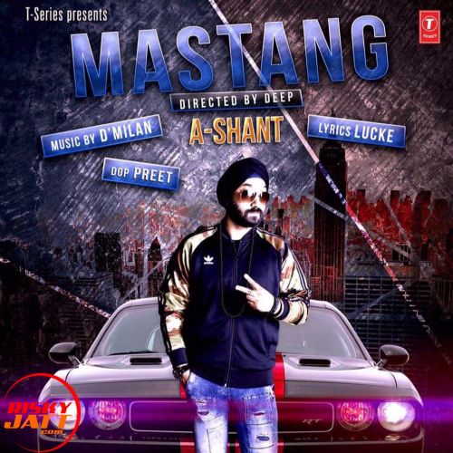 download Mastang A Shant mp3 song ringtone, Mastang A Shant full album download