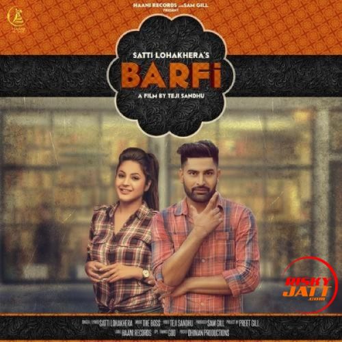 download Barfi Satti Lohakhera mp3 song ringtone, Barfi Satti Lohakhera full album download
