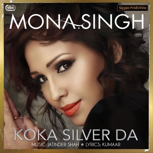 download Koka Silver Da Mona Singh mp3 song ringtone, Koka Silver Da Mona Singh full album download