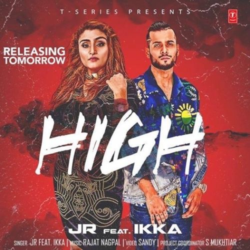 download High (Haye Hukku) Ikka, JR mp3 song ringtone, High (Haye Hukku) Ikka, JR full album download