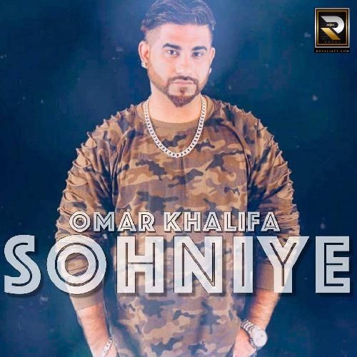 download Sohniye Omar Khalifa mp3 song ringtone, Sohniye Omar Khalifa full album download
