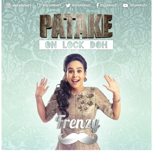 download Patake On Lock Doh Rupinder Handa, Dj Frenzy, Sunanda Sharma, Doneao mp3 song ringtone, Patake On Lock Doh Rupinder Handa, Dj Frenzy, Sunanda Sharma, Doneao full album download