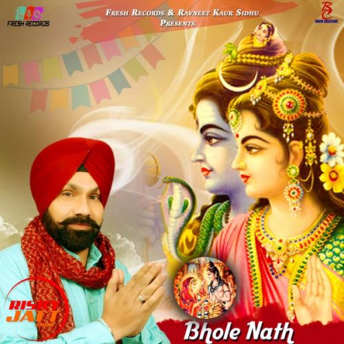 download Bhole Nath Di Baraat Bikram Sohal mp3 song ringtone, Bhole Nath Di Baraat Bikram Sohal full album download