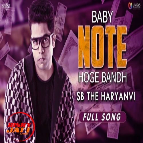 download Baby Note Hoge Bandh SB The Haryanvi mp3 song ringtone, Baby Note Hoge Bandh SB The Haryanvi full album download
