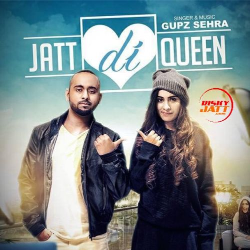 download Jatt Di Queen Gupz mp3 song ringtone, Jatt Di Queen Gupz full album download