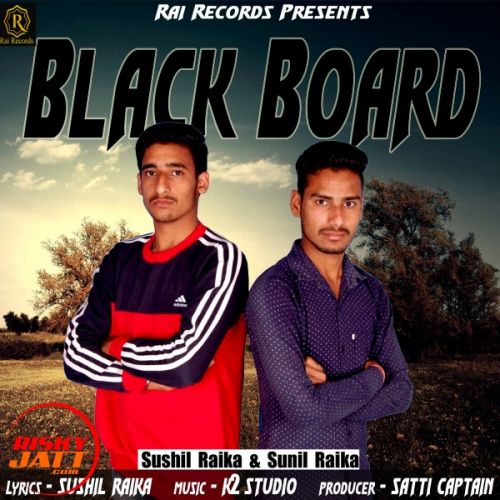 download Black Board Sushil Raika, Sunil Raika mp3 song ringtone, Black Board Sushil Raika, Sunil Raika full album download