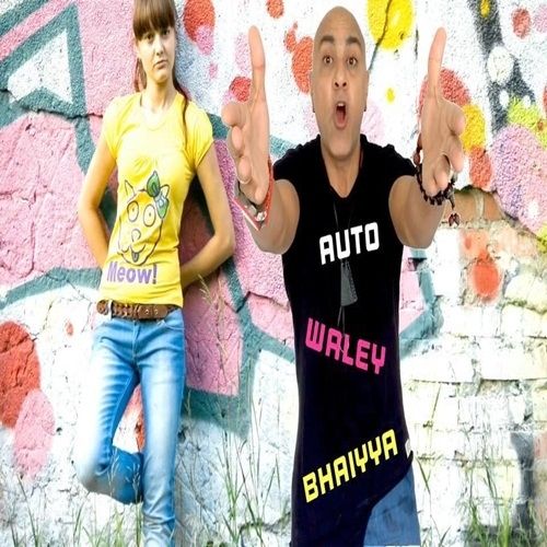 download Auto Waley Bhaiyya Baba Sehgal mp3 song ringtone, Auto Waley Bhaiyya Baba Sehgal full album download