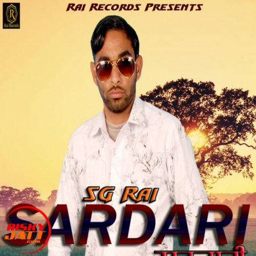 download Sardari SG Rai mp3 song ringtone, Sardari SG Rai full album download