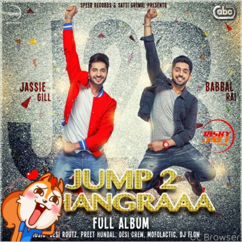 download Nakhre Jassi Gill mp3 song ringtone, Jump 2 Bhangraaa Jassi Gill full album download