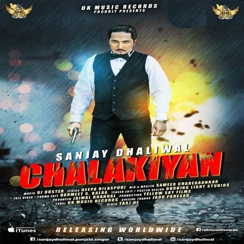 download Chalakiyan Sanjay Dhaliwal mp3 song ringtone, Chalakiyan Sanjay Dhaliwal full album download