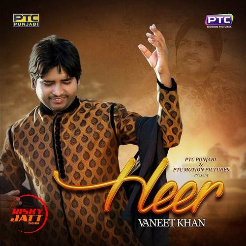 download Heer Vaneet Khan mp3 song ringtone, Heer Vaneet Khan full album download