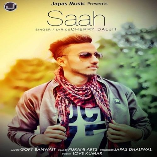 download Saah Cherry Daljit mp3 song ringtone, Saah Cherry Daljit full album download