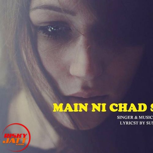download Main Ni Chad Sakdi Sunny Mann mp3 song ringtone, Main Ni Chad Sakdi Sunny Mann full album download