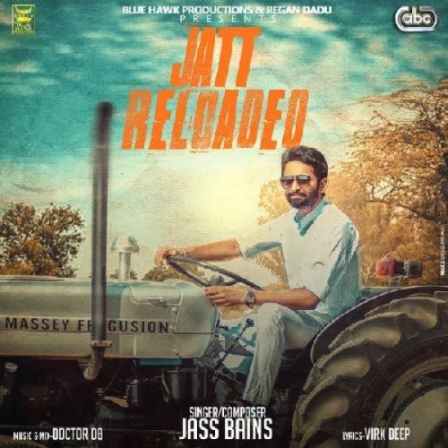 download Jatt Reloaded Jass Bains mp3 song ringtone, Jatt Reloaded Jass Bains full album download