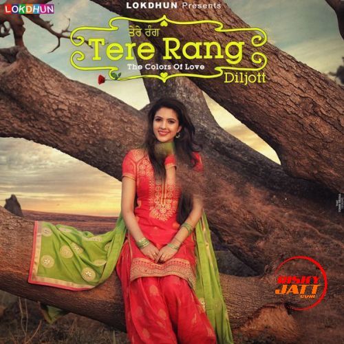 download Tere Rang Diljott mp3 song ringtone, Tere Rang Diljott full album download