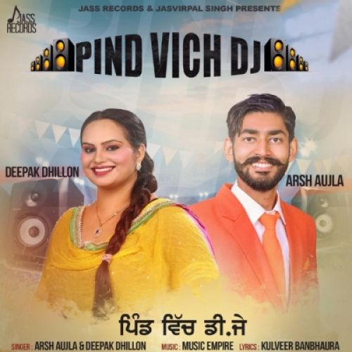 download Pind Vich DJ Deepak Dhillon, Arsh Aujla mp3 song ringtone, Pind Vich DJ Deepak Dhillon, Arsh Aujla full album download