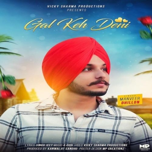 download Gall Keh Deni Manveer Dhillon mp3 song ringtone, Gall Keh Deni Manveer Dhillon full album download