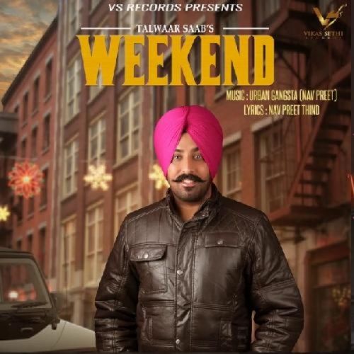 download Weekend Talwaar Saab mp3 song ringtone, Weekend Talwaar Saab full album download