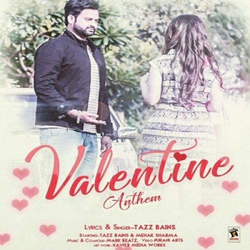 download Valentine Anthem Tazz Bains mp3 song ringtone, Valentine Anthem Tazz Bains full album download