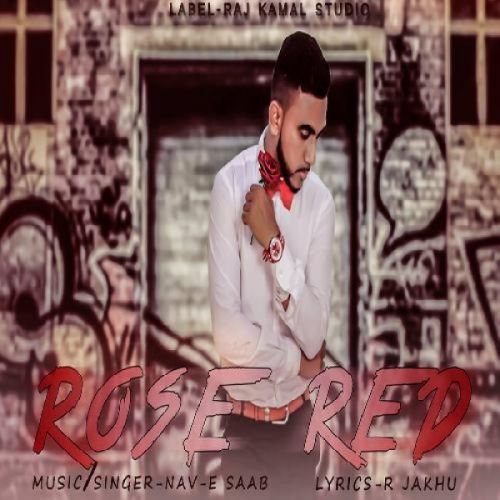 download Rose Red Nav-E Saab mp3 song ringtone, Rose Red Nav-E Saab full album download
