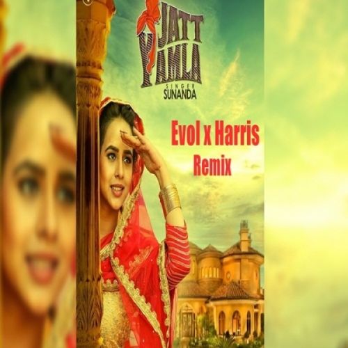 download Jatt Yamla (Evol and Harris Remix) Sunanda Sharma mp3 song ringtone, Jatt Yamla (Evol and Harris Remix) Sunanda Sharma full album download