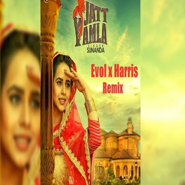download Jatt Yamla (Evol and Harris Remix) Sunanda Sharma mp3 song ringtone, Jatt Yamla (Evol and Harris Remix) Sunanda Sharma full album download