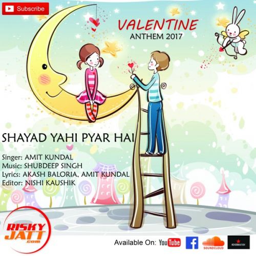 download Shayad Yahi Pyar Hai Amit Kundal mp3 song ringtone, Shayad Yahi Pyar Hai Amit Kundal full album download