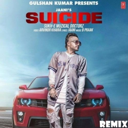 download Suicide (Remix) DJ Yogii, Sukh-E Muzical Doctorz mp3 song ringtone, Suicide (Remix) DJ Yogii, Sukh-E Muzical Doctorz full album download