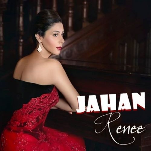 download Jahan Renee mp3 song ringtone, Jahan Renee full album download