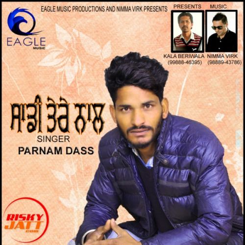download Saddi Tere Naal PARNAM DASS mp3 song ringtone, Saddi Tere Naal PARNAM DASS full album download
