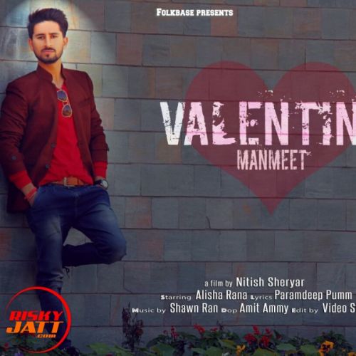 download Valentine Manmeet Dhiman mp3 song ringtone, Valentine Manmeet Dhiman full album download