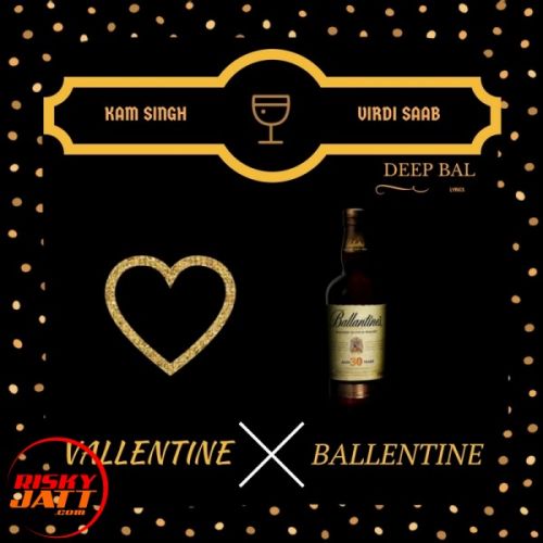 download Vallentine vs. Ballentine Kam Singh mp3 song ringtone, Vallentine vs. Ballentine Kam Singh full album download